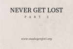 Never Get Lost Part 2
