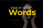 Watch Your Words