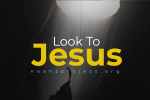 Look To Jesus