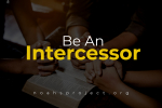 Be An Intercessor